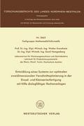 Entwicklung eines Systems zur optimalen zweidimensionalen Verschnittoptimierung in der Einzel- und Kleinserienanfertigung mit Hilfe dialogfähiger Rechenanlagen