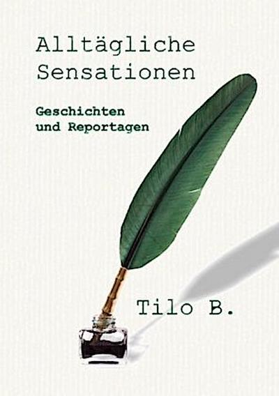 Alltägliche Sensationen