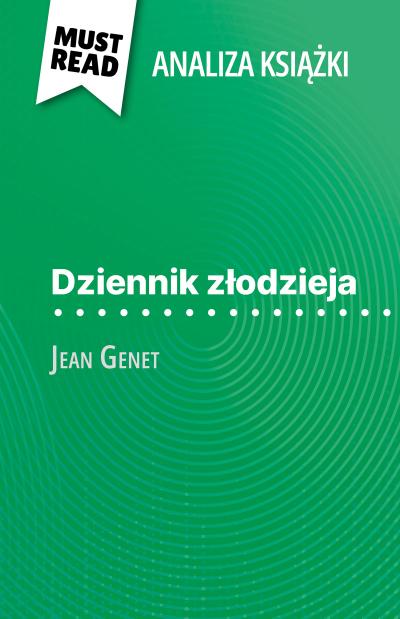 Dziennik zlodzieja ksiazka Jean Genet (Analiza ksiazki)