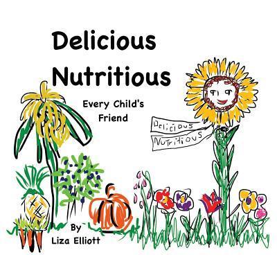 Delicious Nutritious Every Child’s Friend