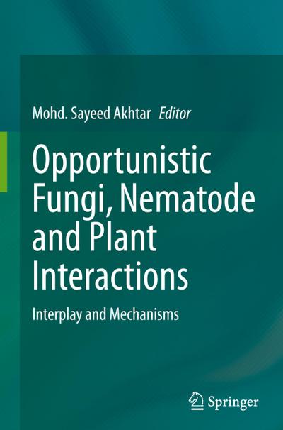 Opportunistic Fungi, Nematode and Plant Interactions