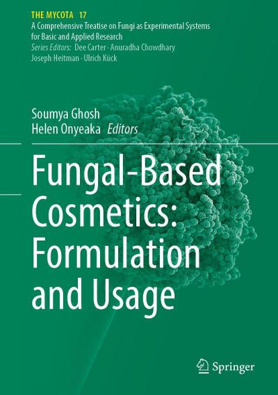 Fungal-Based Cosmetics: Formulation and Usage