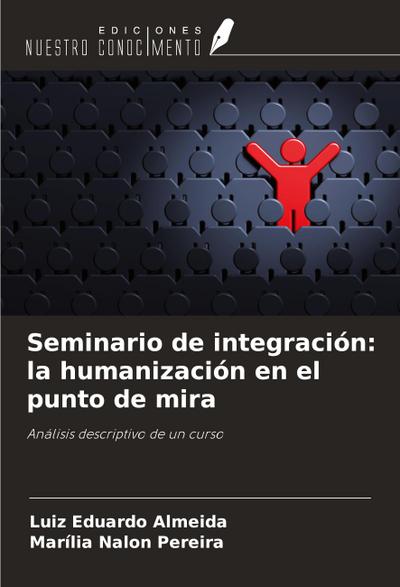 Seminario de integración: la humanización en el punto de mira