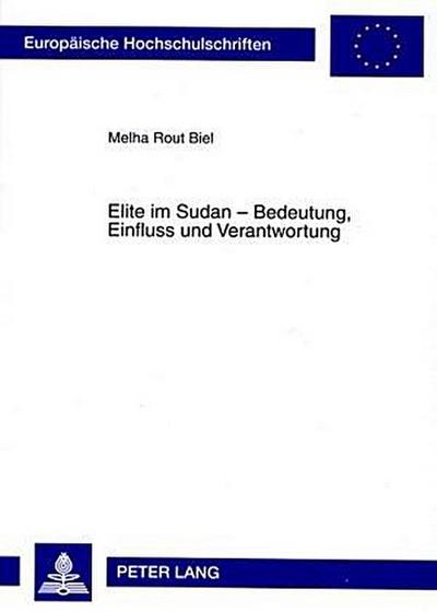 Elite im Sudan - Bedeutung, Einfluss und Verantwortung