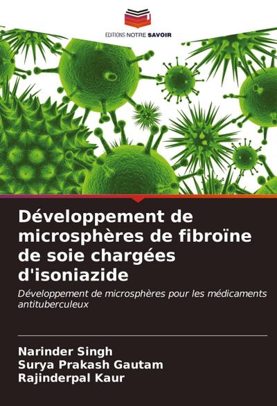 Développement de microsphères de fibroïne de soie chargées d’isoniazide