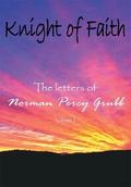 Knight of Faith, Volume 1