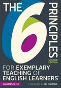6 Principles for Exemplary Teaching of English Learners(R): Grades K-12, Second Edition