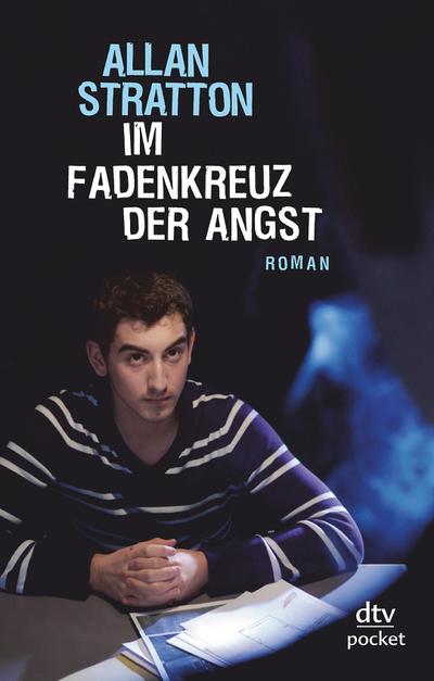Im Fadenkreuz der Angst: Roman