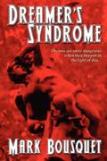 Dreamer’s Syndrome