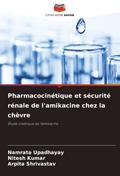 Pharmacocinétique et sécurité rénale de l’amikacine chez la chèvre