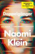 Doppelgänger – Eine Analyse unserer gestörten Gegenwart von Naomi Klein | Ebook