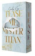 Tease me, Mr. Titan von Emily Key