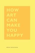How Art Can Make You Happy