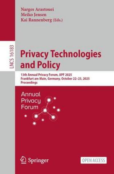 Privacy Technologies and Policy
