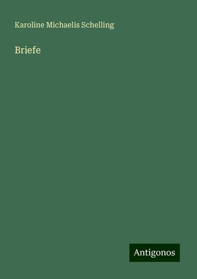 Schelling, K: Briefe