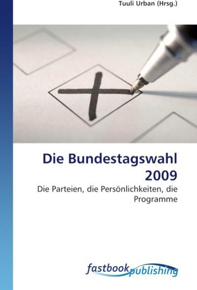 Die Bundestagswahl 2009 - Tuuli Urban