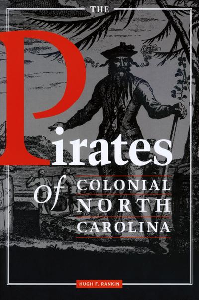 The Pirates of Colonial North Carolina