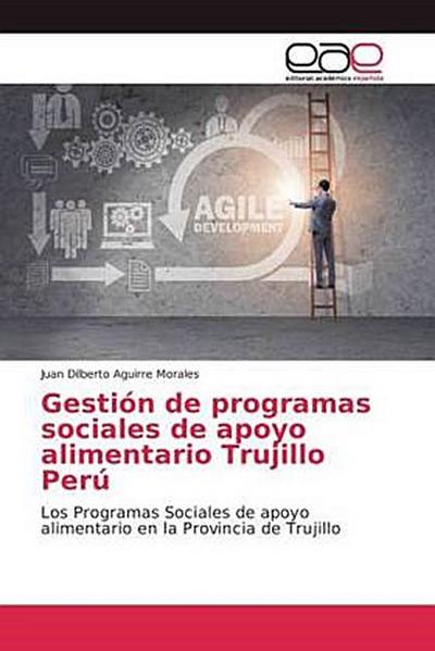 Gestión de programas sociales de apoyo alimentario Trujillo Perú