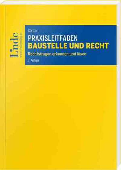 Praxisleitfaden Baustelle und Recht