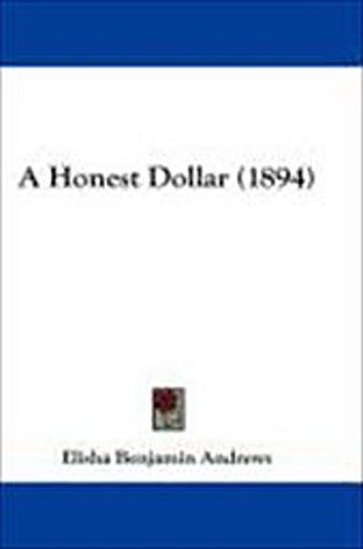 A Honest Dollar (1894)