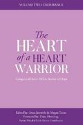 The Heart of a Heart Warrior Volume Two