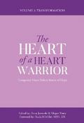 The Heart of a Heart Warrior Volume Three