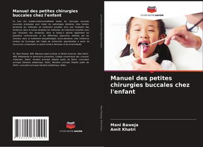 Manuel des petites chirurgies buccales chez l’enfant