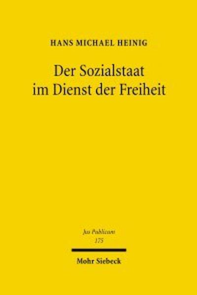 Der Sozialstaat im Dienst der Freiheit