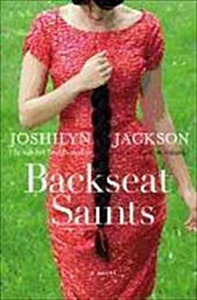 Jackson, J: BACKSEAT SAINTS