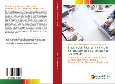 Estudo dos Fatores da Evasão e Manutenção de Clientes nas Academias