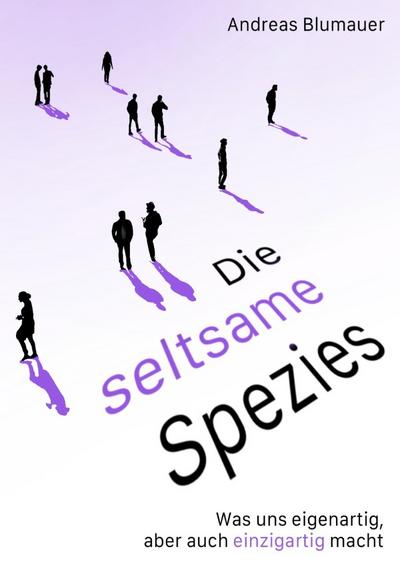 Die seltsame Spezies