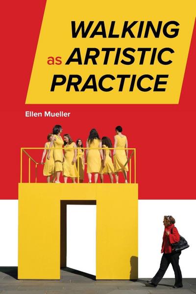 Walking as Artistic Practice