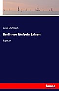 Berlin vor fünfzehn Jahren