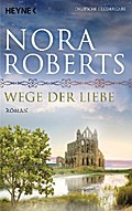 Wege der Liebe von Nora Roberts | Ebook