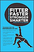 Fitter, Faster, Stronger, Smarter