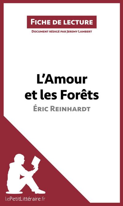 L’Amour et les Forêts d’Éric Reinhardt (Fiche de lecture)