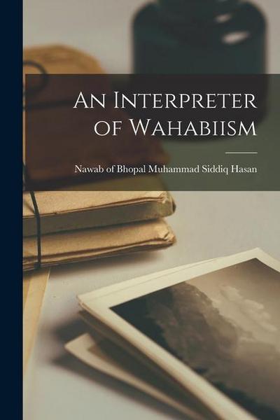 An Interpreter of Wahabiism