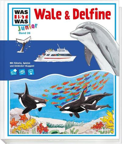 WAS IST WAS Junior Band 26. Wale und Delfine: Warum schlafen Delfine mit einem offenen Auge? Wie tief kann ein Pottwal tauchen?