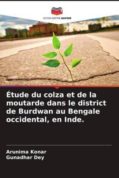 Étude du colza et de la moutarde dans le district de Burdwan au Bengale occidental, en Inde.