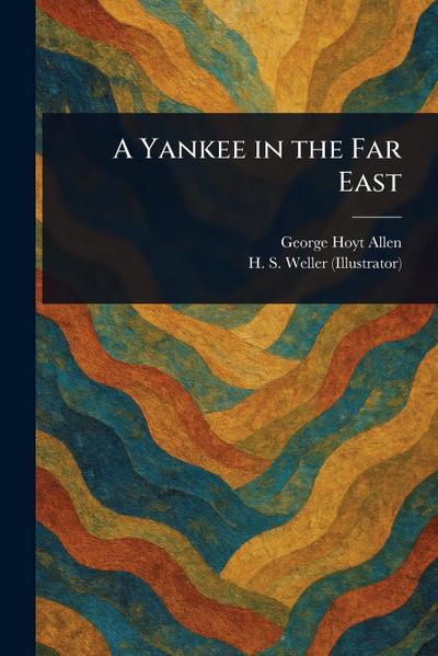 A Yankee in the Far East