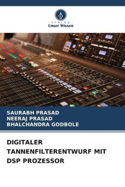 DIGITALER TANNENFILTERENTWURF MIT DSP PROZESSOR