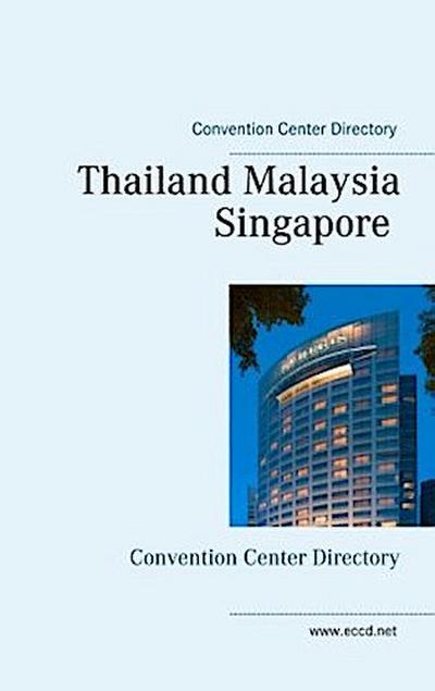 Thailand Malaysia Singapore