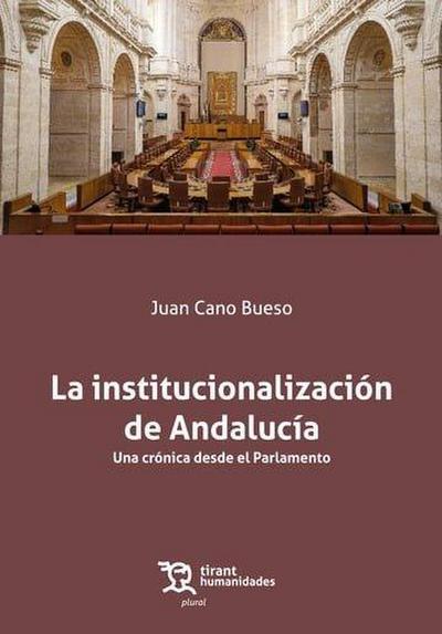La institucionalización de Andalucía. Una crónica desde el Parlamento