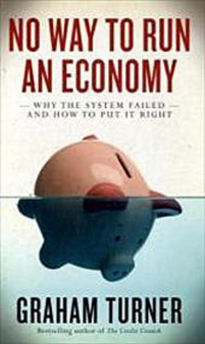 No Way to Run an Economy