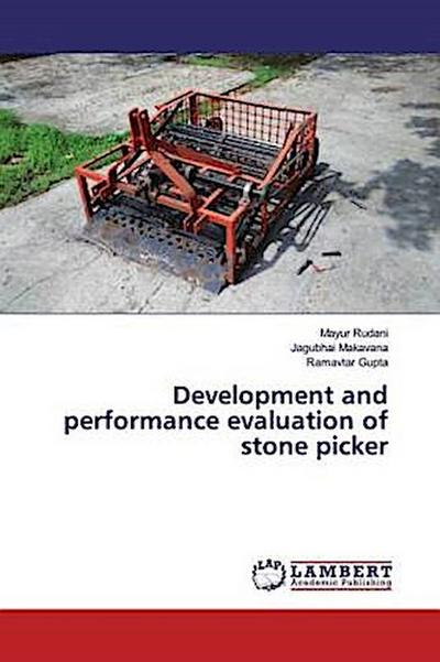 Development and performance evaluation of stone picker