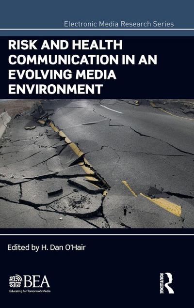 Risk and Health Communication in an Evolving Media Environment