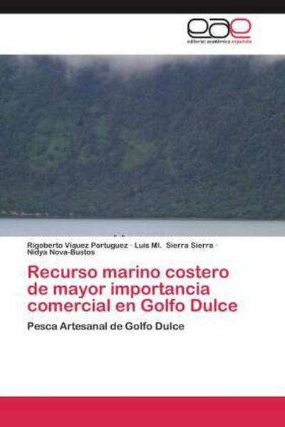 Recurso marino costero de mayor importancia comercial en Golfo Dulce