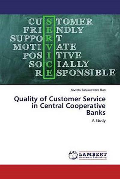 Quality of Customer Service in Central Cooperative Banks