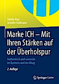 Marke ICH - Mit Ihren Stärken auf der Überholspur