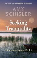 Seeking Tranquility (Chincoteague Sunsets Trilogy, #1)